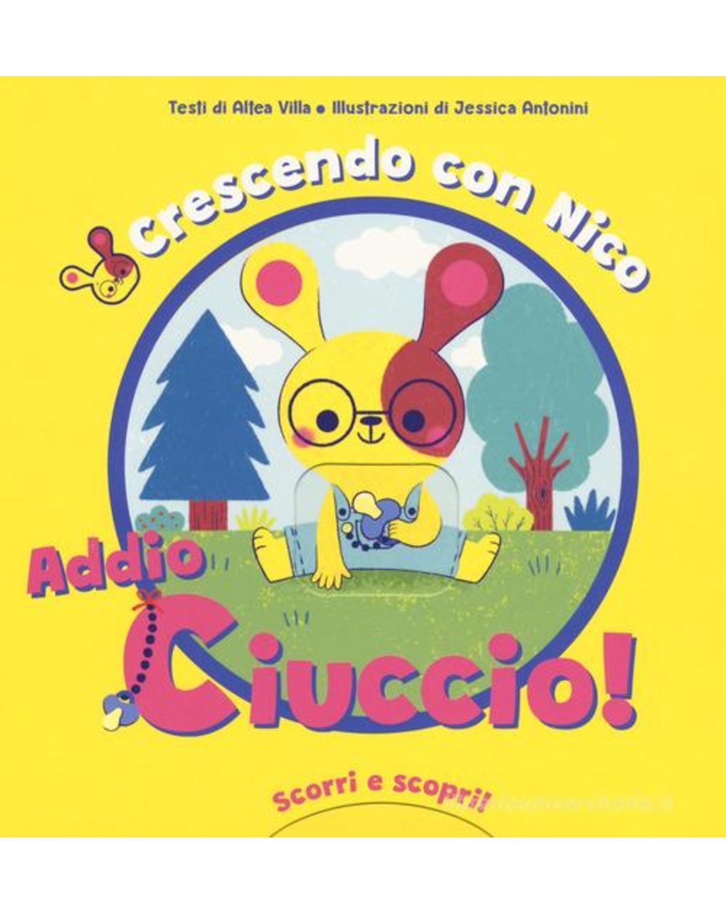 Libro crescendo con nico - addio ciuccio! - 2+ - whitestar